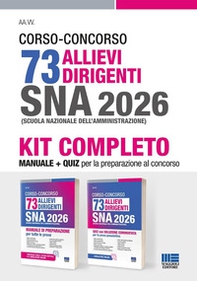 Kit Concorso 73 allievi dirigenti SNA 2026. Manuale di preparazione per tutte le prove + Quiz con soluzione commentata per la prova selettiva - Librerie.coop