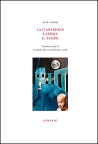 La fiabazione l'essere il tempo - Librerie.coop