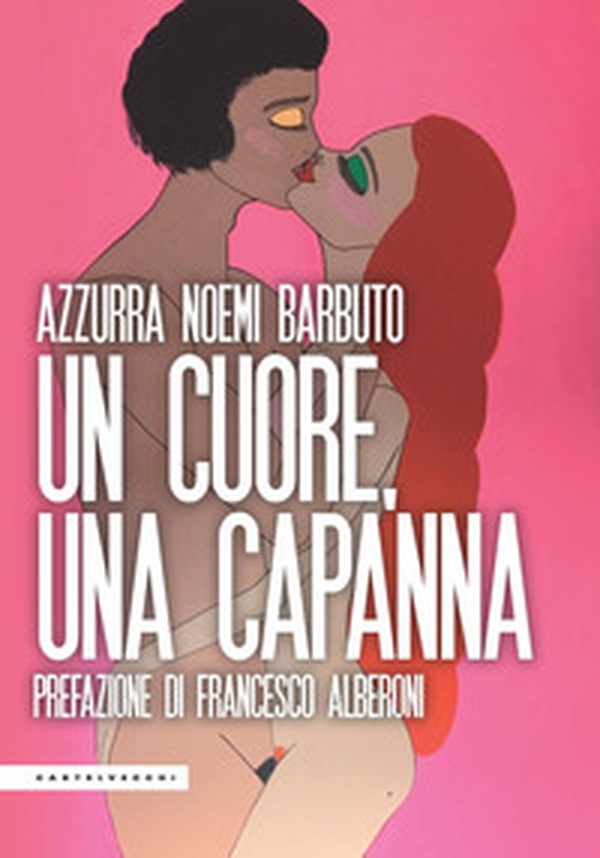Un cuore, una capanna - Librerie.coop Un cuore, una capanna - Librerie.coop