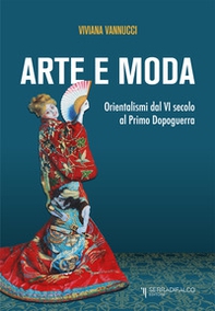 Arte e moda. Orientalismi dal VI secolo al primo dopoguerra - Librerie.coop Arte e moda. Orientalismi dal VI secolo al primo dopoguerra - Librerie.coop