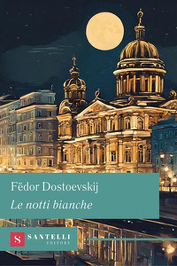 Le notti bianche - Librerie.coop Le notti bianche - Librerie.coop