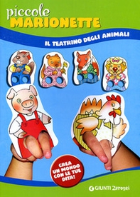 Piccole marionette. Il teatrino degli animali - Librerie.coop