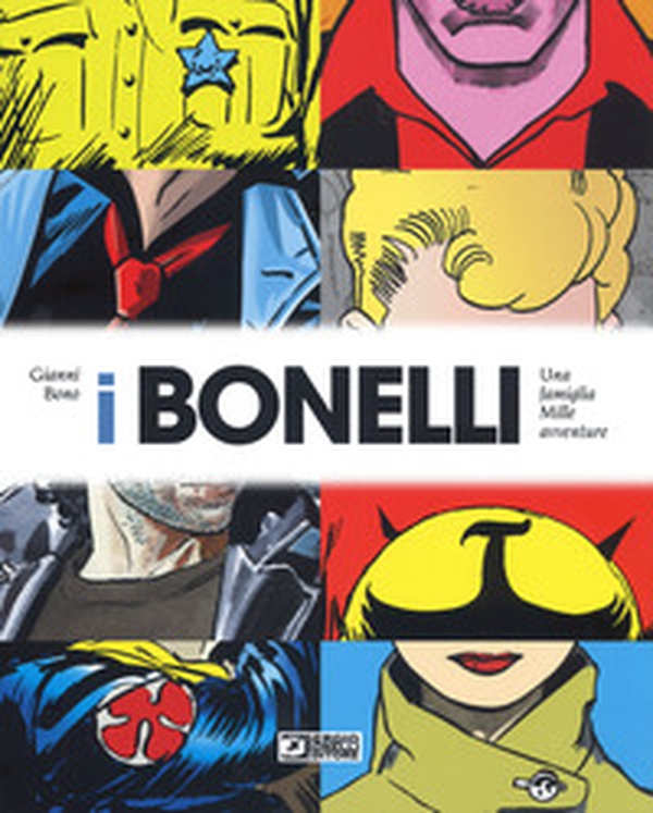 I Bonelli. Una famiglia mille avventure - Librerie.coop I Bonelli. Una famiglia mille avventure - Librerie.coop