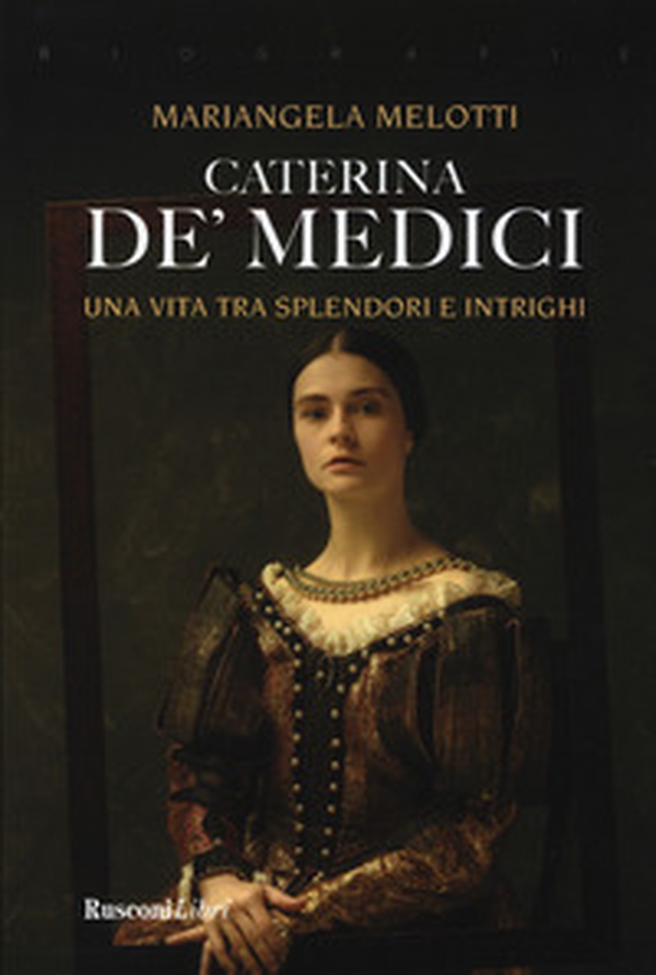 Caterina de' Medici - Librerie.coop Caterina de' Medici - Librerie.coop