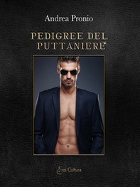 Pedigree del puttaniere - Librerie.coop Pedigree del puttaniere - Librerie.coop
