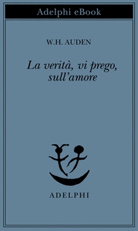 La verità, vi prego, sull'amore - Librerie.coop
