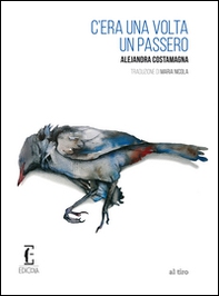 C'era una volta un passero - Librerie.coop