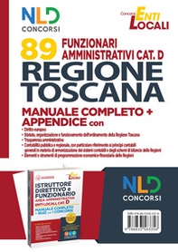 Concorso 89 funzionari amministrativi Regione Toscana. Manuale Completo + Appendice - Librerie.coop