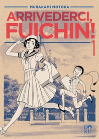Arrivederci Fuichin! - Vol. 1 - Librerie.coop