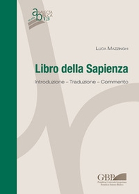 Libro della Sapienza. Introduzione. Traduzione. Commento - Librerie.coop Libro della Sapienza. Introduzione. Traduzione. Commento - Librerie.coop