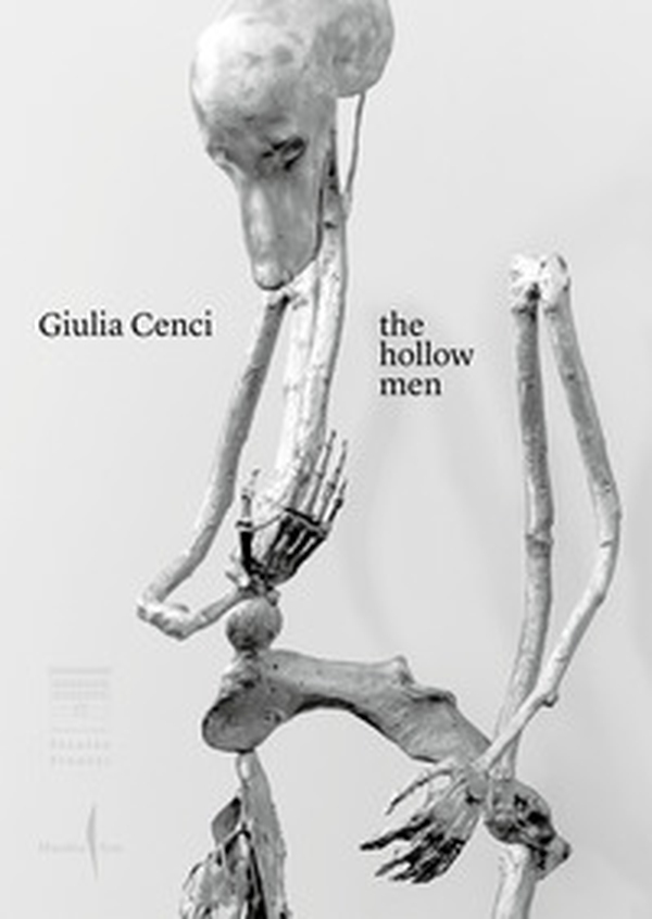 Giulia Cenci. The hollow men. Ediz. italiana e inglese - Librerie.coop Giulia Cenci. The hollow men. Ediz. italiana e inglese - Librerie.coop