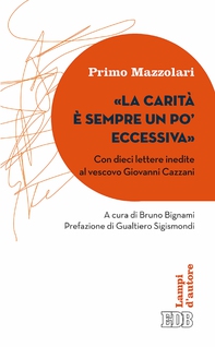 «La Carità è sempre un po’ eccessiva» - Librerie.coop «La Carità è sempre un po’ eccessiva» - Librerie.coop