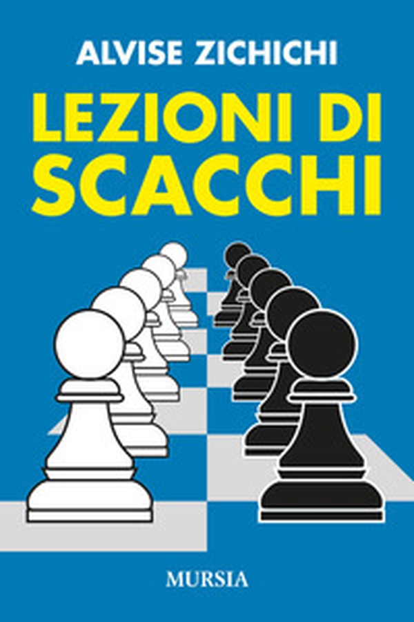 Lezioni di scacchi - Librerie.coop Lezioni di scacchi - Librerie.coop