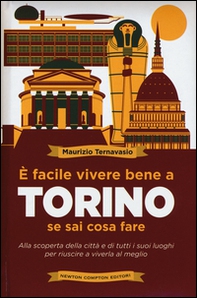 È facile vivere bene a Torino se sai cosa fare - Librerie.coop
