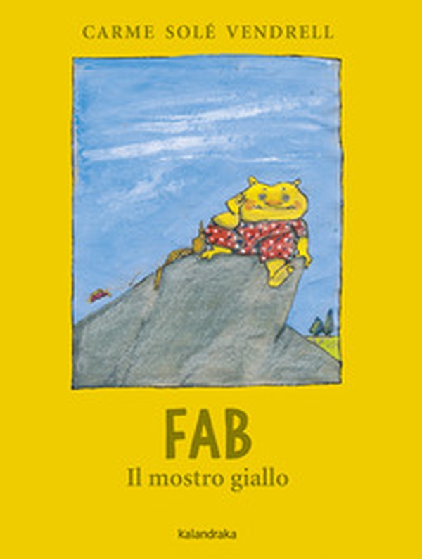 Fab, il mostro giallo - Librerie.coop Fab, il mostro giallo - Librerie.coop