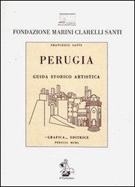 Perugia. Guida storica artistica. Con cartina - Librerie.coop