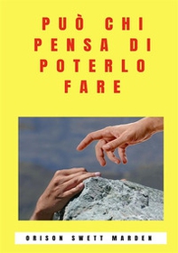 Può chi pensa di poterlo fare - Librerie.coop