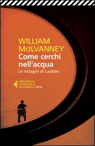 Come cerchi nell'acqua. Le indagini di Laidlaw - Librerie.coop Come cerchi nell'acqua. Le indagini di Laidlaw - Librerie.coop