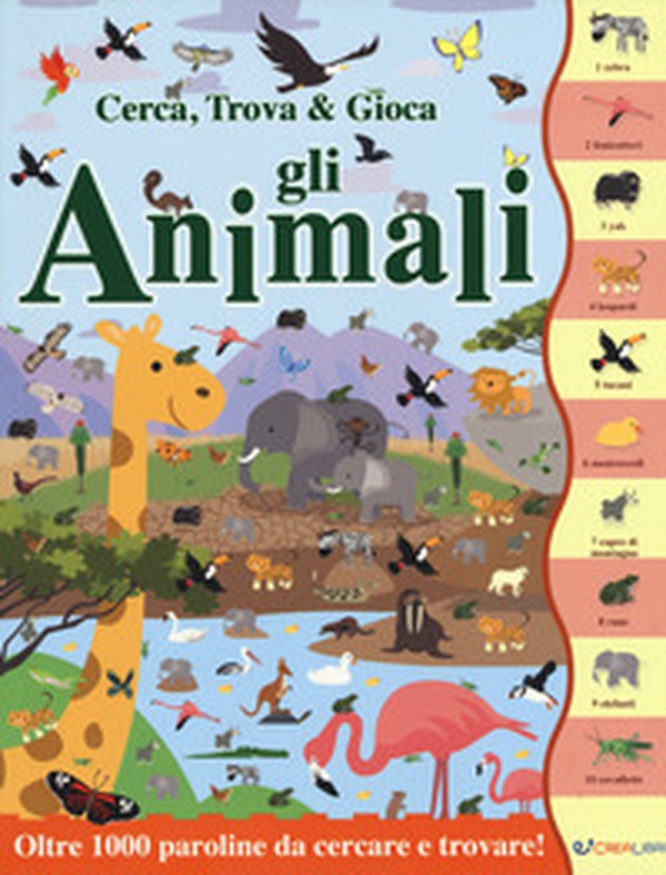Gli animali. Cerca, trova & gioca - Librerie.coop Gli animali. Cerca, trova & gioca - Librerie.coop