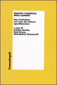 Qualità e sicurezza degli alimenti. Una rivoluzione nel cuore del sistema agroalimentare - Librerie.coop