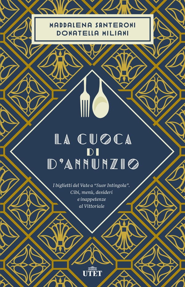 La cuoca di d'Annunzio - Librerie.coop La cuoca di d'Annunzio - Librerie.coop