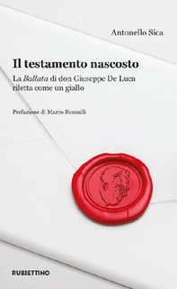 Il testamento nascosto. La Ballata di don Giuseppe De Luca riletta come un giallo - Librerie.coop