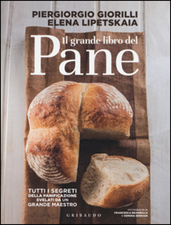 Il grande libro del pane. Tutti i segreti della panificazione, svelati da un grande maestro - Librerie.coop Il grande libro del pane. Tutti i segreti della panificazione, svelati da un grande maestro - Librerie.coop