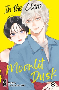 In the clear moonlit dusk - Vol. 8 - Librerie.coop In the clear moonlit dusk - Vol. 8 - Librerie.coop