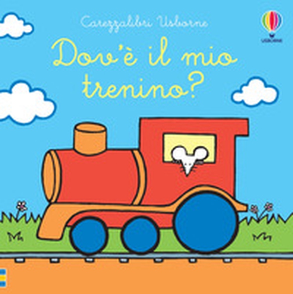 Dov'è il mio trenino? - Librerie.coop Dov'è il mio trenino? - Librerie.coop