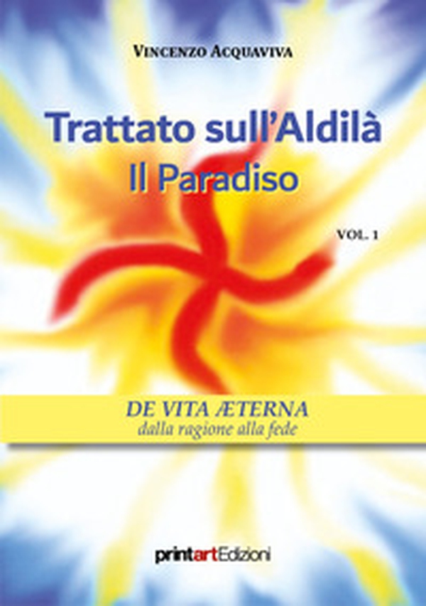 Trattato sull'Aldilà. Il Paradiso - Vol. 1 - Librerie.coop