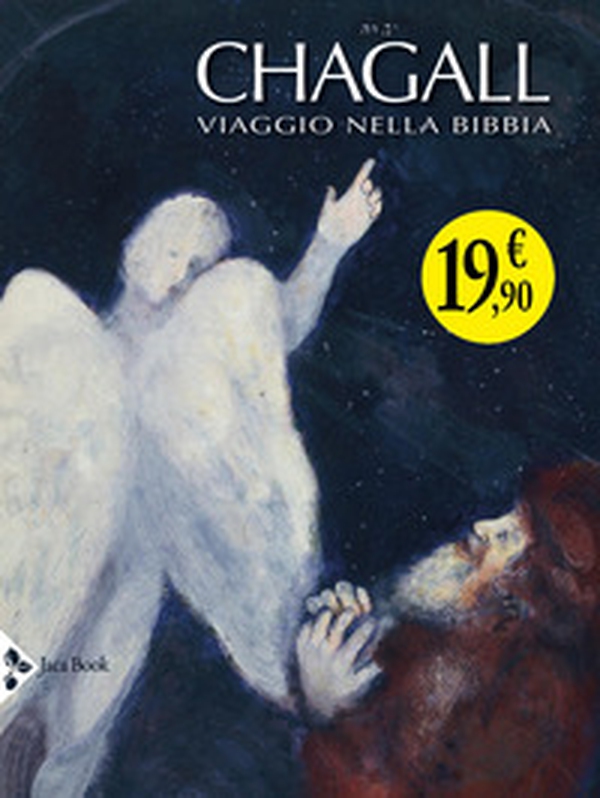Chagall. Viaggio nella Bibbia - Librerie.coop