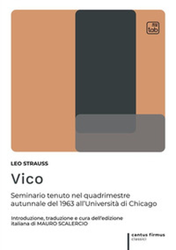 Vico. Seminario tenuto nel quadrimestre autunnale del 1963 all'Università di Chicago - Librerie.coop Vico. Seminario tenuto nel quadrimestre autunnale del 1963 all'Università di Chicago - Librerie.coop