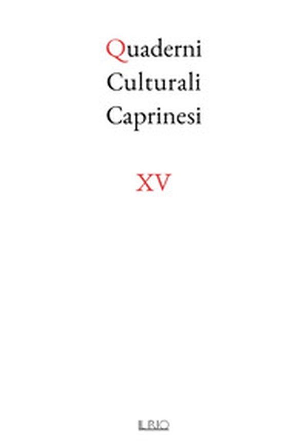 Quaderni culturali caprinesi - Vol. 15 - Librerie.coop