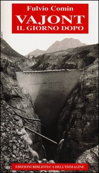 Vajont. Il giorno dopo - Librerie.coop