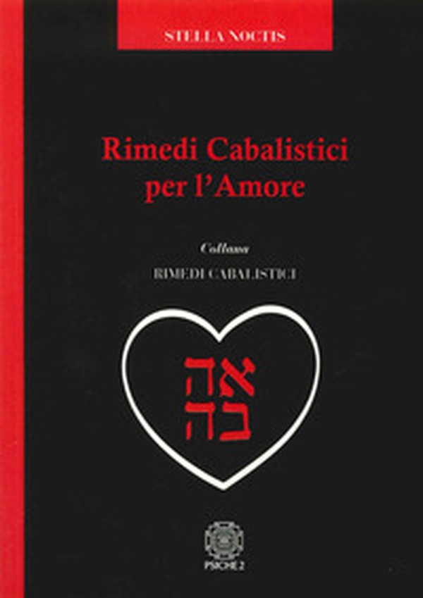 Rimedi cabalistici per l'amore - Librerie.coop