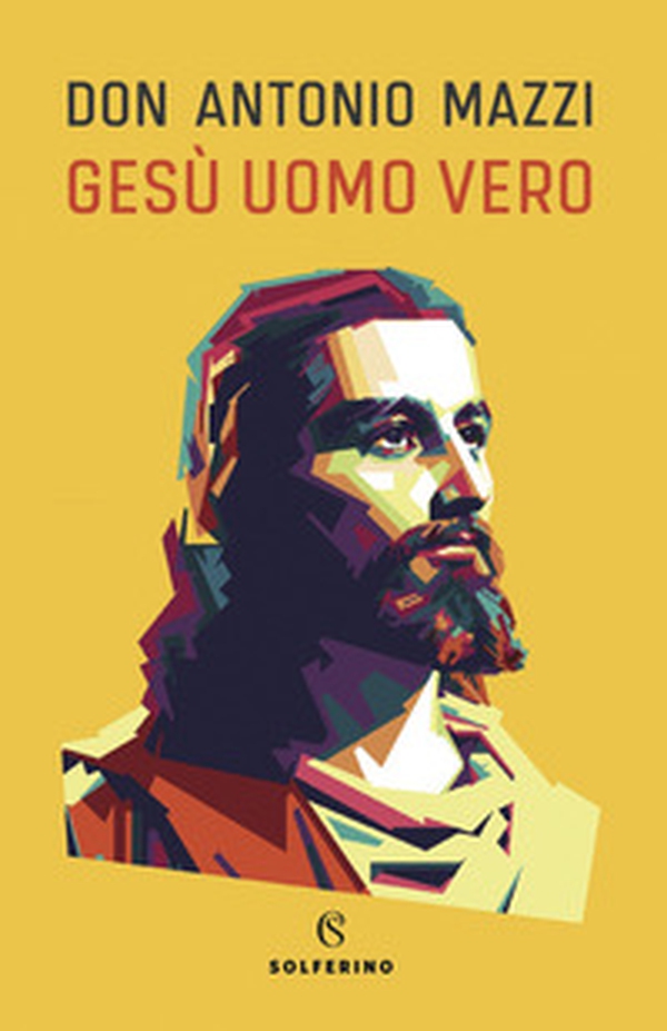 Gesù uomo vero - Librerie.coop Gesù uomo vero - Librerie.coop