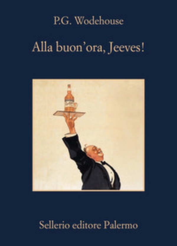 Alla buon'ora, Jeeves! - Librerie.coop Alla buon'ora, Jeeves! - Librerie.coop