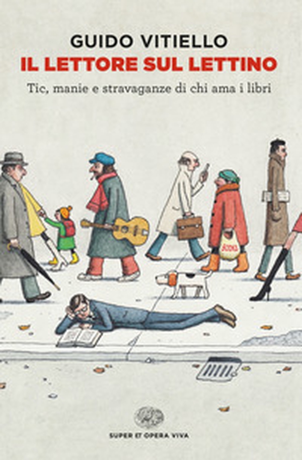 Il lettore sul lettino. Tic, manie e stravaganze di chi ama i libri - Librerie.coop Il lettore sul lettino. Tic, manie e stravaganze di chi ama i libri - Librerie.coop
