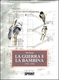 La guerra e la bambina 1938-1948 - Librerie.coop