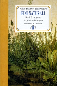 Fini naturali. Storia & riscoperta del pensiero teleologico - Librerie.coop Fini naturali. Storia & riscoperta del pensiero teleologico - Librerie.coop