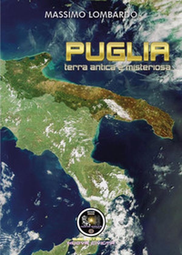 Puglia: terra antica e misteriosa - Librerie.coop Puglia: terra antica e misteriosa - Librerie.coop