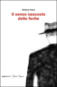 Il senso nascosto delle ferite - Librerie.coop
