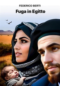 Fuga in Egitto - Librerie.coop Fuga in Egitto - Librerie.coop