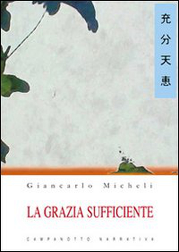 La grazia sufficiente - Librerie.coop La grazia sufficiente - Librerie.coop