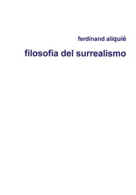 Filosofia del surrealismo - Librerie.coop