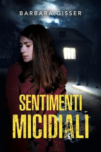 Sentimenti micidiali - Librerie.coop