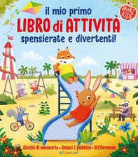 Il mio primo libro di attività spensierate e divertenti - Librerie.coop