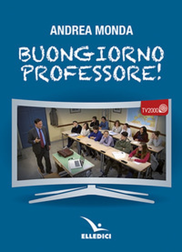 Buongiorno professore! - Librerie.coop Buongiorno professore! - Librerie.coop