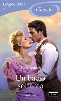Un bacio soltanto (I Romanzi Classic) - Librerie.coop