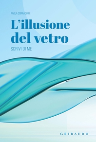 L'illusione del vetro - Librerie.coop